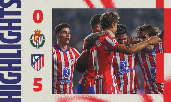 Highlights Valladolid 0 - 5 Atlético de Madrid